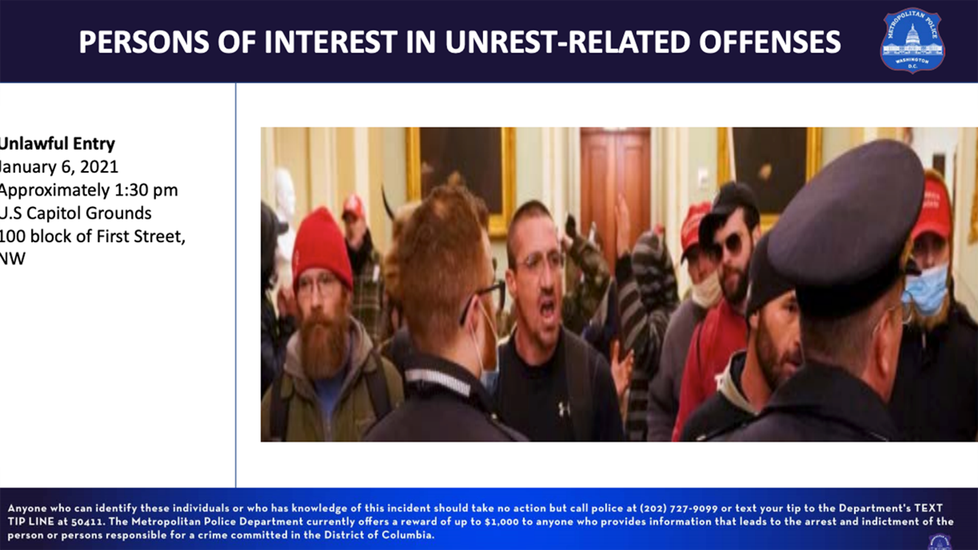 Unlawful Entry January 6, 2021, approximately 1:30 pm U.S Capitol Grounds 100 block of First Street, NW