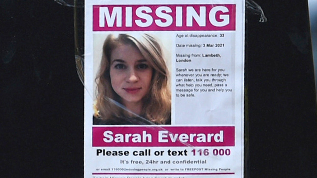 A poster asks people for any information about missing woman Sarah Everard, in the Clapham Common area of London, Monday March 8, 2021. New CCTV os missing 33-year old Everard has been discovered during the police investigation to find Everard who left a nearby friend's house last Wednesday evening to walk home, but has not been heard of since. (Kirsty O'Connor/PA via AP)