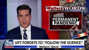 Jesse Watters: The left wants a 'permanent pandemic' to 'control you'