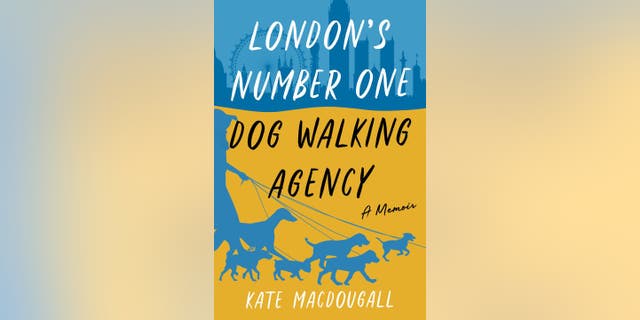 Kate MacDougall's book "London’s Number One Dog Walking Agency: A Memoir" is being released in the U.S. on July 6, 2021. The memoir chronicles her experience as a professional dog walker and other pet anecdotes. (William Morrow/HarperCollins Publishers)