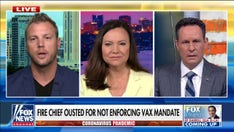 Florida fire chief: I was fired for refusing to enforce 'unlawful' vaccine mandate