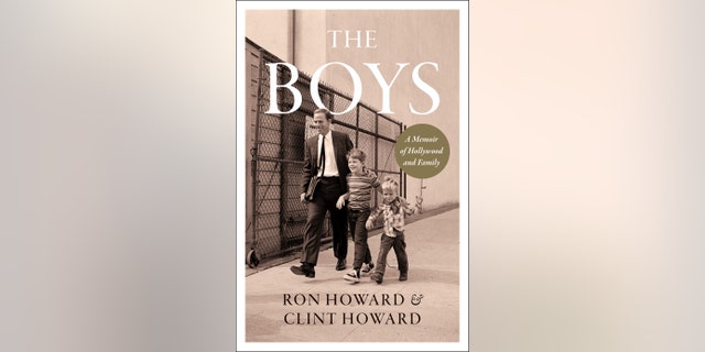 The cover for Ron and Clint Howard's memoir, 'The Boys: A Memoir of Hollywood and Family.'