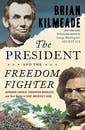 "The President and The Freedom Fighter" by Brian Kilmeade