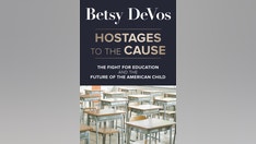 Betsy DeVos to publish ‘Hostages to the Cause,’ a book on ‘misguided failures’ of US education system