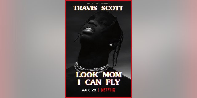 ‘Travis Scott: Look Mom I Can Fly’ debuted on Netflix in 2019.