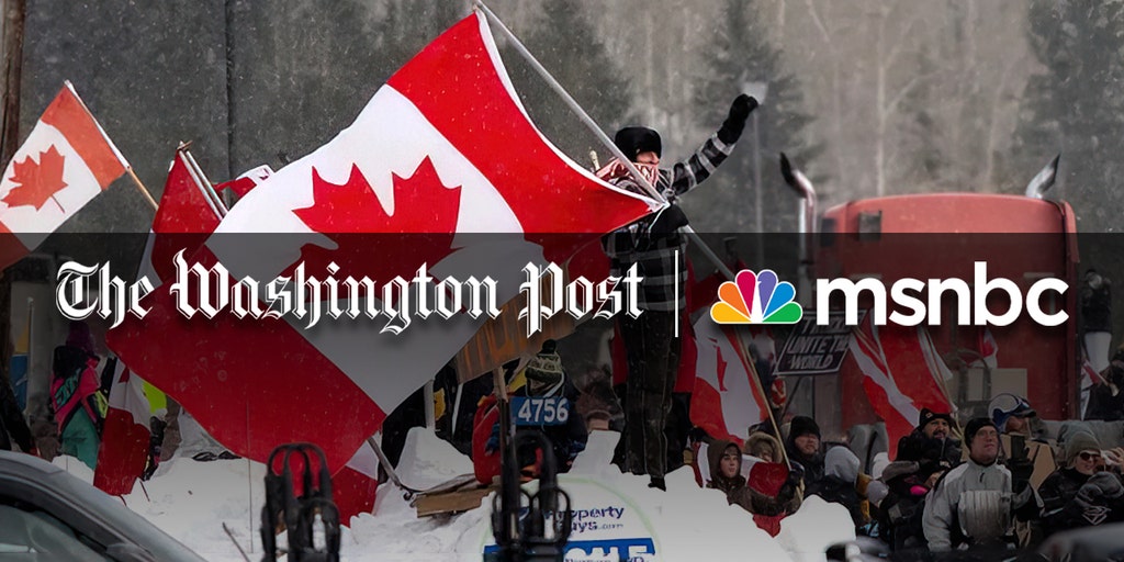 Washington Post, MSNBC trash Canadian 'Freedom Convoy' truckers: 'It's a cult' - Vimarsana News