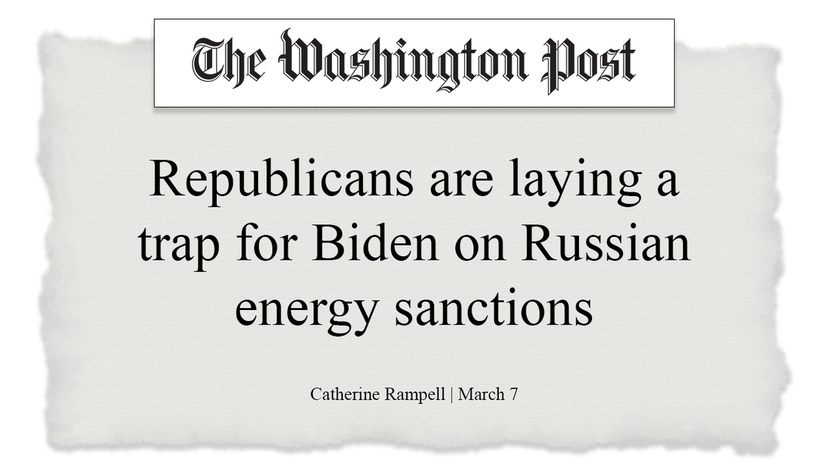 Washington Post- Republicans are laying a trap for Biden on Russian energy sanctions