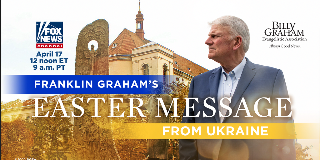 Franklin Graham's Easter sermon from Ukraine premieres on Fox News Channel on Sunday - Vimarsana News