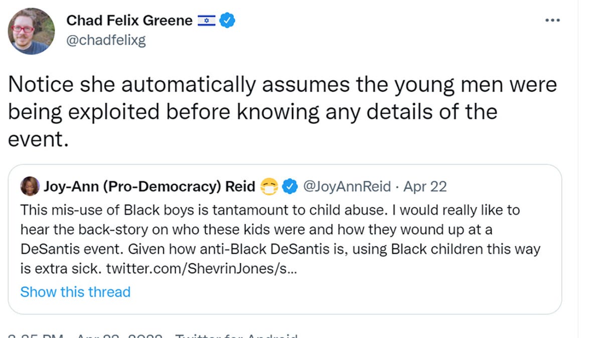 Chad Felix Greene tweeted "Notice she automatically assumes the young men were being exploited before knowing any details of the event."