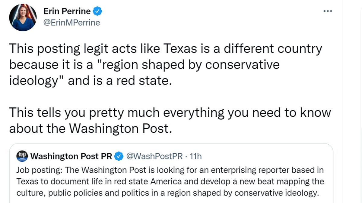 Erin Perrine tweeted, "This posting legit acts like Texas is a different country because it is a ‘region shaped by conservative ideology’ and is a red state. This tells you pretty much everything you need to know about the Washington Post."