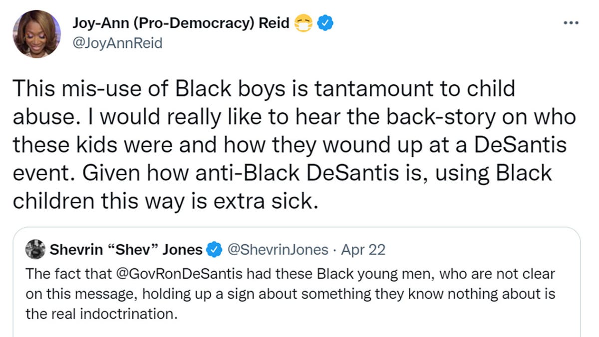 Joy Reid tweeted "This mis-use of Black boys is tantamount to child abuse. I would really like to hear the back-story on who these kids were and how they wound up at a DeSantis event. Given how anti-Black DeSantis is, using Black children this way is extra sick."