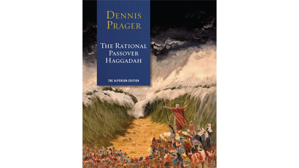 Dennis Prager book Rational Passover