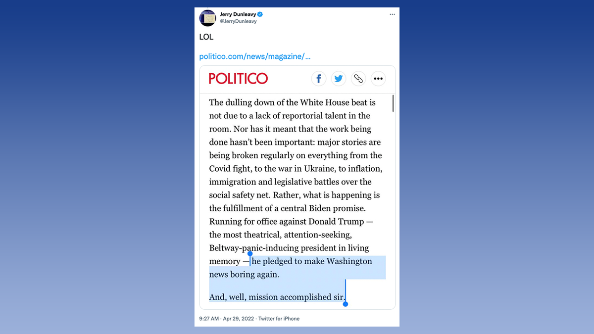 Jerry Dunleavy mocks Politico's latest piece depicting White House correspondents being very sympathetic to the Biden administration.