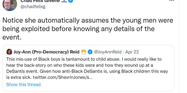 Chad Felix Greene tweeted "Notice she automatically assumes the young men were being exploited before knowing any details of the event."