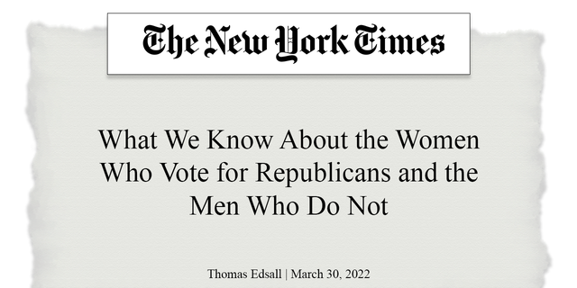 Thomas Edsall wrote in the New York Times, "What We Know About the Women Who Vote for Republicans and the Men Who Do Not"