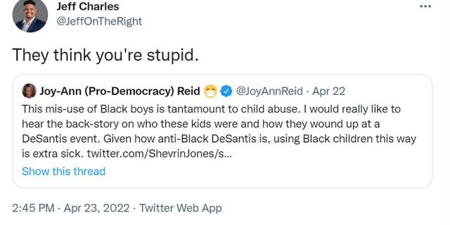 Jeff Charles tweeted "They think you're stupid."