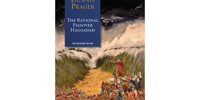 Dennis Prager's new book is called "The Rational Passover Haggadah."