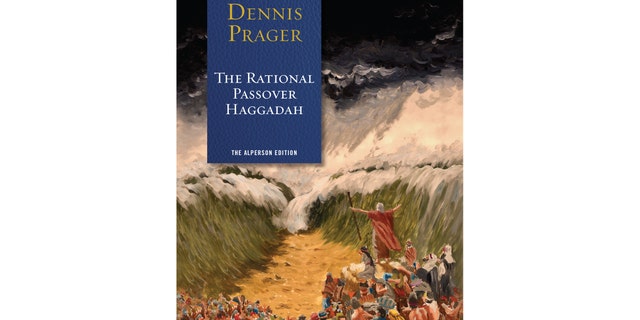 Dennis Prager's new book is called "The Rational Passover Haggadah."