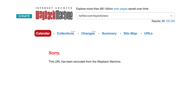 Search results in the Wayback Machine show Taylor Lorenz's Twitter page has been "excluded" from the internet archive upon request. 