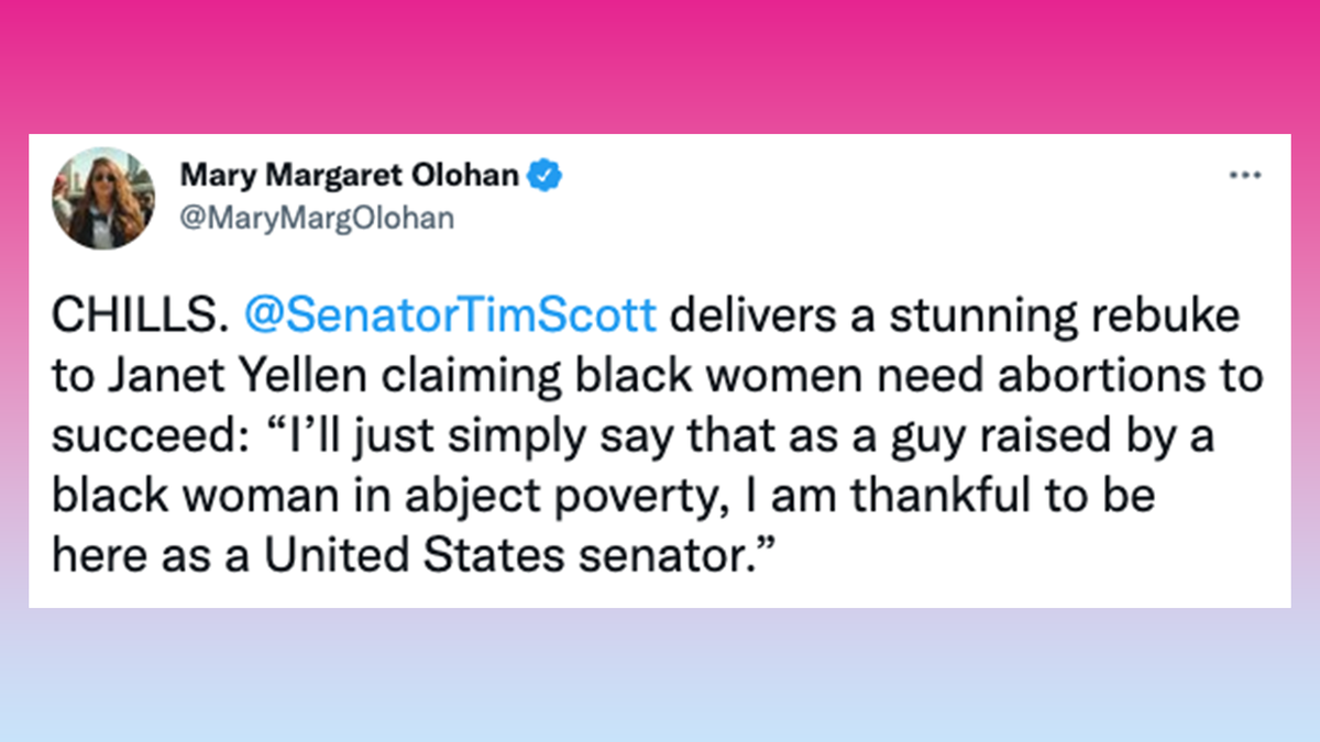 The Daily Wire's Mary Margaret Olohan praises Senator Tim Scott's rebuke of Janet Yellen's pro-choice arguments.