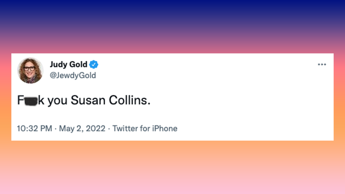 Judy Gold berates Senator Susan Collins for her 2018 pro-Kavanaugh vote after seeing the SCOTUS opinion draft leak.?