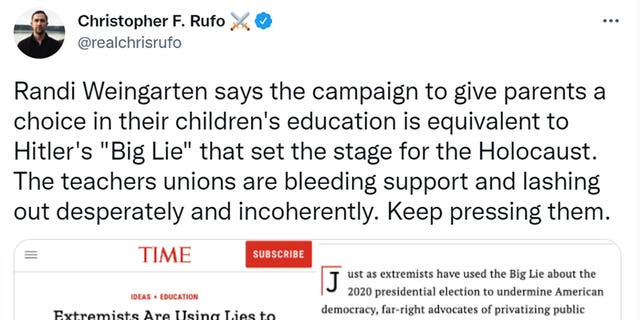 Chris Rufo tweeted "Randi Weingarten says the campaign to give parents a choice in their children's education is equivalent to Hitler's 'Big Lie' that set the stage for the Holocaust. The teachers unions are bleeding support and lashing out desperately and incoherently. Keep pressing them."