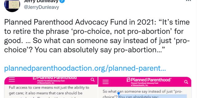 Jerry Dunleavy tweeted "Planned Parenthood Advocacy Fund in 2021: ‘It’s time to retire the phrase ‘pro-choice, not pro-abortion’ for good. … So what can someone say instead of just ‘pro-choice’? You can absolutely say pro-abortion…’"