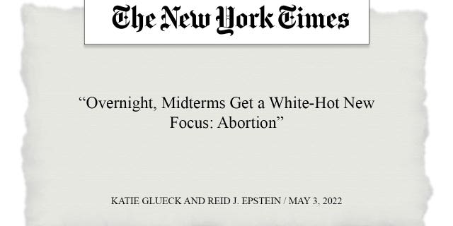 The media is pushing the story that leaked the Roe v. Wade could be a game-changer mid-term 4 The media is pushing the story that leaked the Roe v. Wade could be a game-changer mid-term