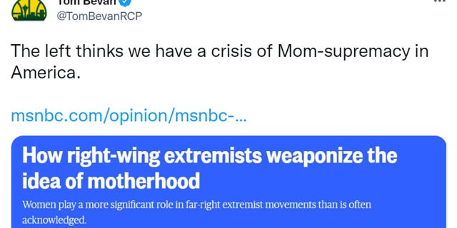 Tom Bevan tweeted "The left thinks we have a crisis of Mom-supremacy in America."