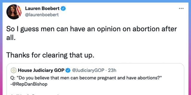 代表. 劳伦·伯伯特, R-Colo。, mocks abortion activist who agreed that men can get pregnant and have abortions. 