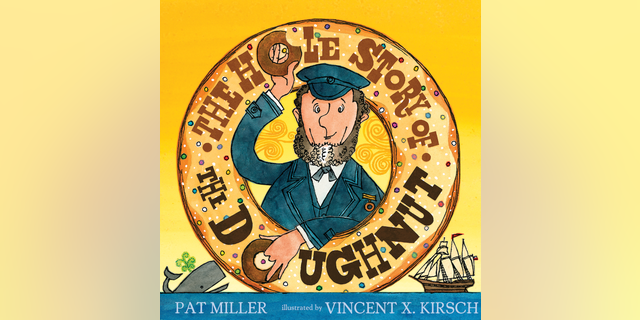 Texas author Pat Miller wrote the 2016 children's book, "The Hole Story of The Doughnut," chronicling the life of Captain Hanson Gregory, with illustrations by Vincent X. Kirsch. 