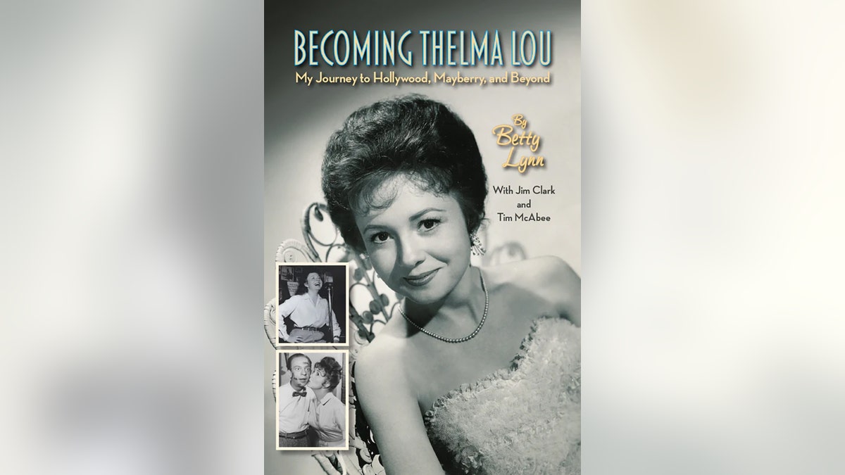 Becoming Thelma Lou - My Journey to Hollywood, Mayberry, and Beyond