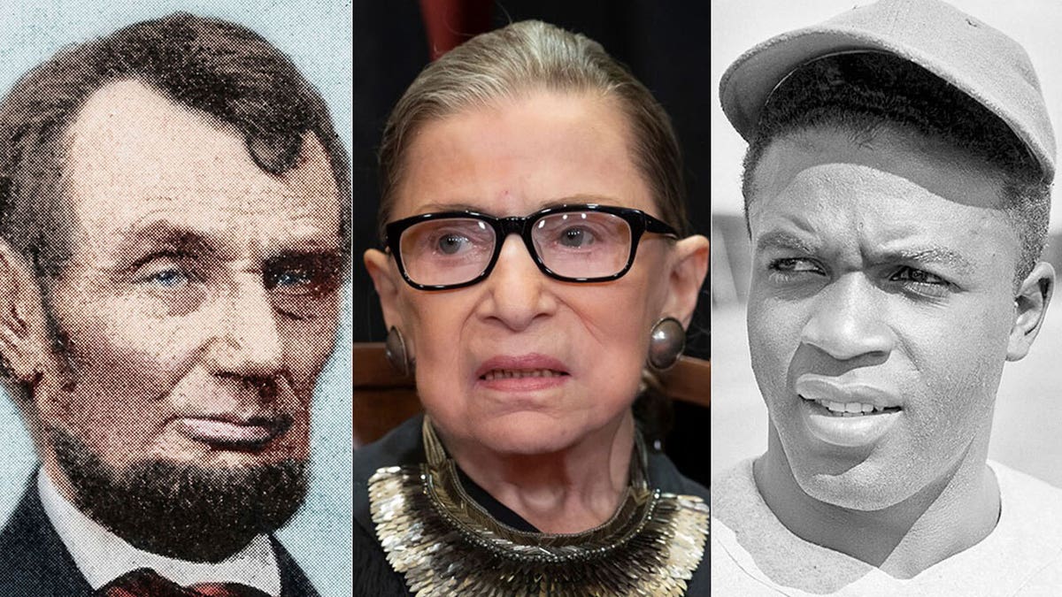 Abraham Lincoln, Ruth Bader Ginsburg, Jackie Robinson