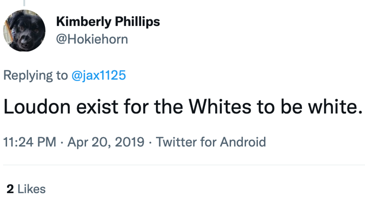 Twitter screen shot of tweet from Kimberly Phillips saying Loudoun County exists for White people to be White