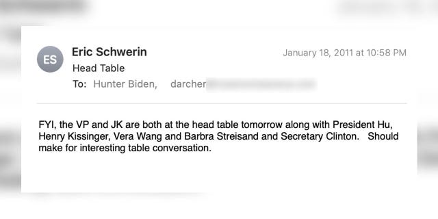 Eric Schwerin, Hunter Biden's business partner at the time, informed Hunter in a January 2011 email that Vice President Biden would be at the "head table" with JK, which appears to be John Kerry, and then-Secretary of State Hillary Clinton.