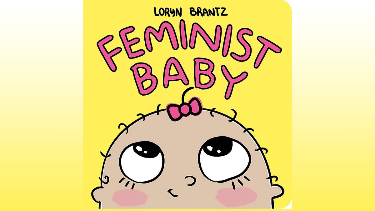 Feminist baby Loryn Brantz first book aft union