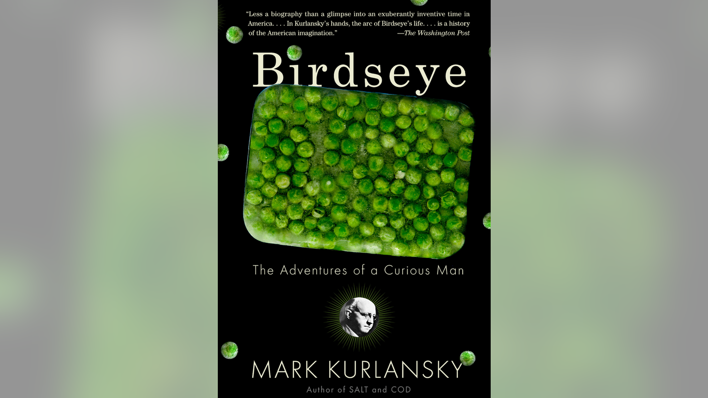 Clarence Birdseye: The American Who Invented Frozen Food