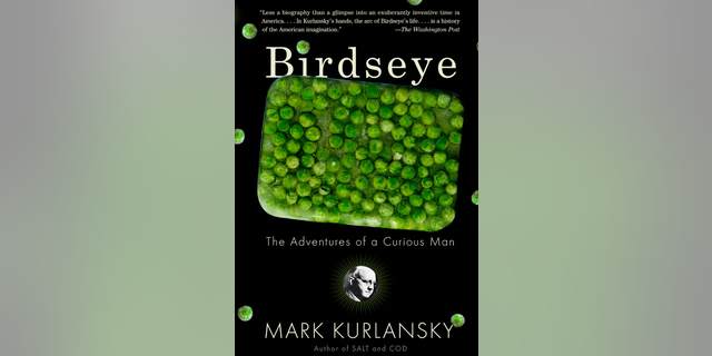 Author and food historian Mark Kurlansky was inspired to write about Clarence Birdseye after the inventor made appearances in many of his other books.
