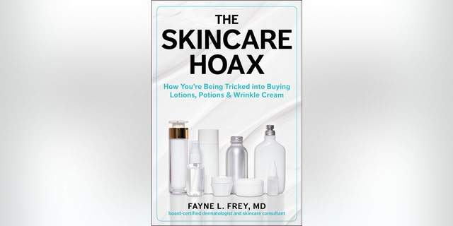 The cover of dermatologist Dr. Fayne Frey's new book, "The Skincare Hoax." Its subhead is: "How You're Being Tricked into Buying Lotions, Potions &amp; Wrinkle Cream." The book was published in October 2022. 