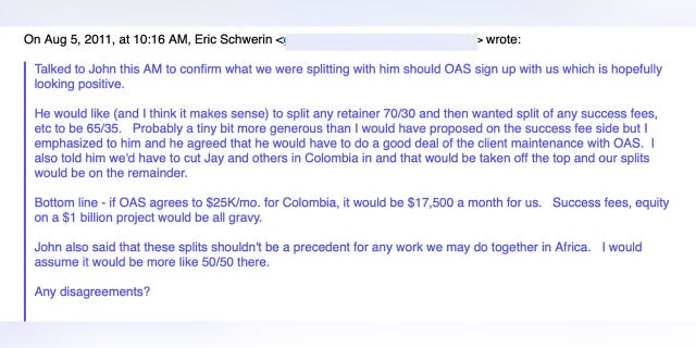 In August 2011, Hunter Biden's longtime business partner, Eric Schwerin, emailed Hunter about a conversation he had had with John Nevergole regarding a request to split a retainer fee 70/30 for helping broker a deal between Rosemont and Brazilian construction giant OAS.