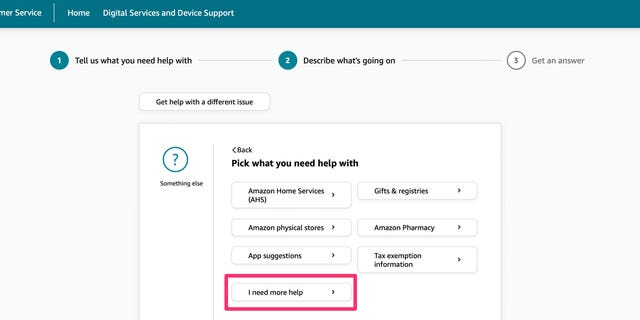 Tips on how to get in contact with Amazon customer support straight 7 Amazon screen showing you to select "I need more help."