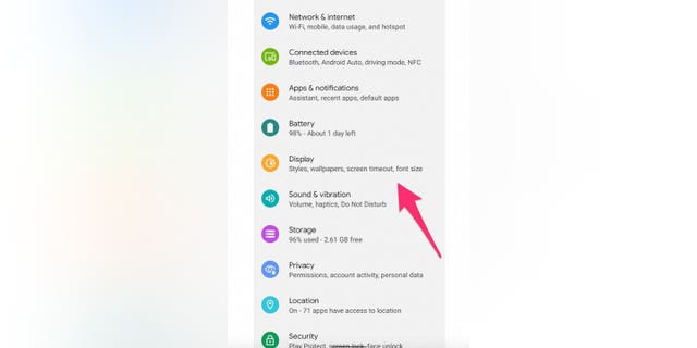 Instructions on how to get to the display from Settings on your Andriod.