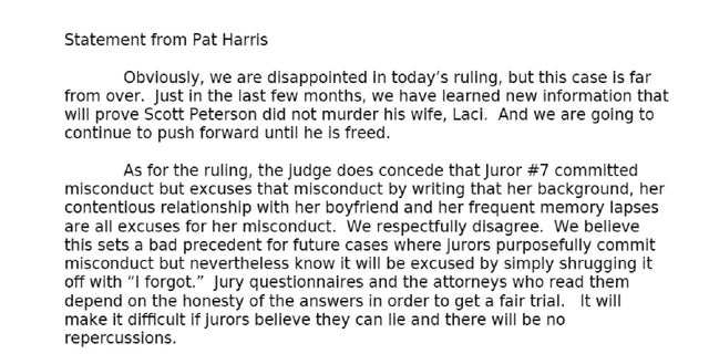 Statement released by Scott Peterson attorney Pat Harris related to a judge's decision to deny Peterson's bid for a new trial.