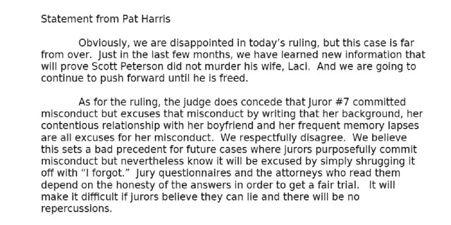Statement released by Scott Peterson attorney Pat Harris related to a judge's decision to deny Peterson's bid for a new trial.