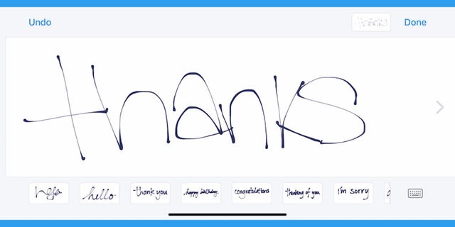 Ship a enjoyable message with these iPhone tips 7 Personalize your iMessages by sending them in your own handwriting. Your friends and family will watch them animate once they send.