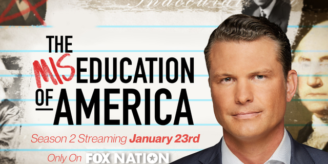 Fox Nation host Pete Hegseth is returning for a second season of 'The MisEducation of America' this January.