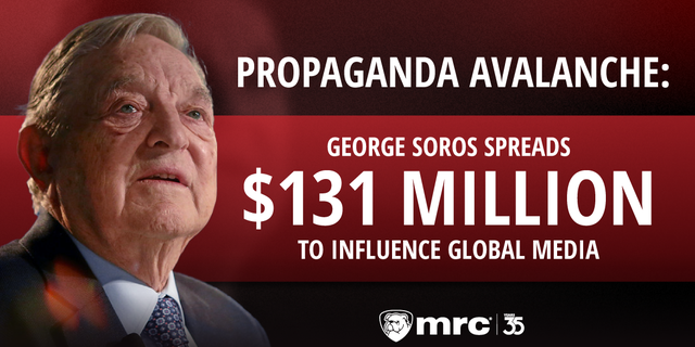 Liberal billionaire George Soros shelled out at least $131 million between 2016 and 2020 to influence media groups, according to MRC Business.