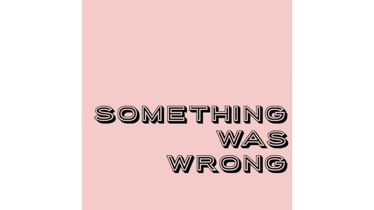 Title text Something Was Wrong podcast