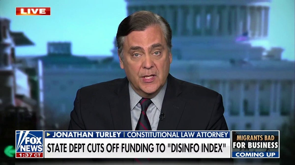 Jonathan Turley on State Dept cutting off funding to 'disinfo index'