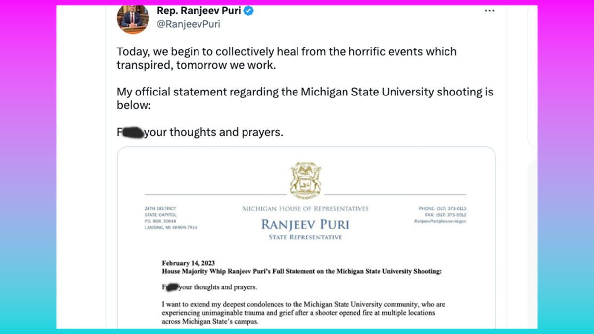 Democratic Michigan state Rep. Ranjeev Puri tweeted, "F*** your thoughts and prayers" in response to the Michigan State shooting on Tuesday.